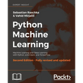 Python Machine Learning - Second Edition: Machine Learning and Deep Learning with Python, scikit-learn, and TensorFlow