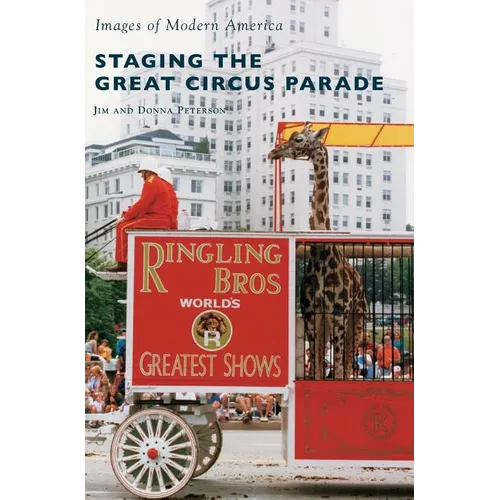 Staging the Great Circus Parade