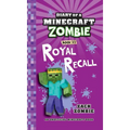Diary of a Minecraft Zombie Book 23: Royal Recall