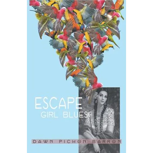Escape Girl Blues