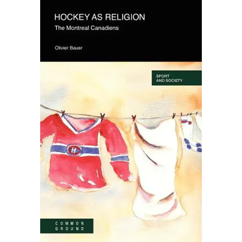Hockey as a Religion: The Montreal Canadiens