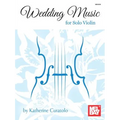 Wedding Music for Solo Violin