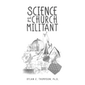 Science and the Church Militant