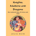 Knights, Maidens and Dragons