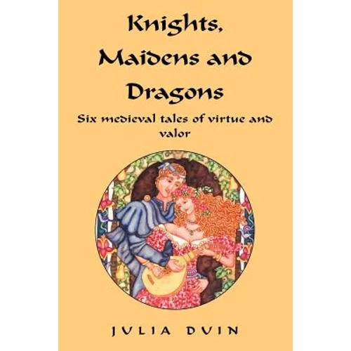 Knights, Maidens and Dragons