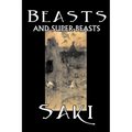 Beasts and Super-Beasts by Saki, Fiction, Classic, Literary, Short Stories