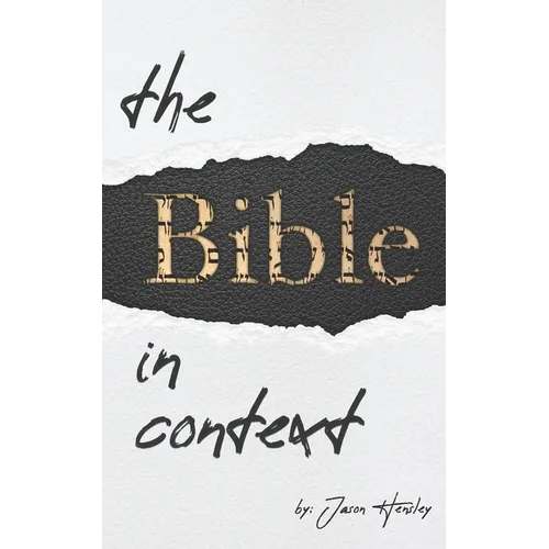 The Bible in Context: A Methodology for Interpreting the Bible