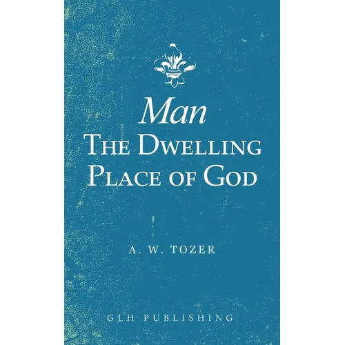 Man-The Dwelling Place of God