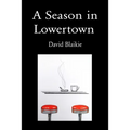 A Season in Lowertown