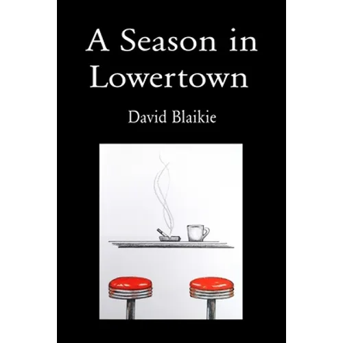 A Season in Lowertown