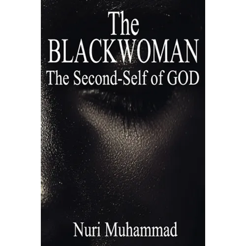 The Black Woman: The 2nd Self of God