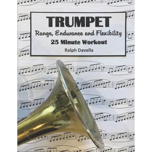 Trumpet Range, Endurance, and Flexibility: 25 Minute Workout