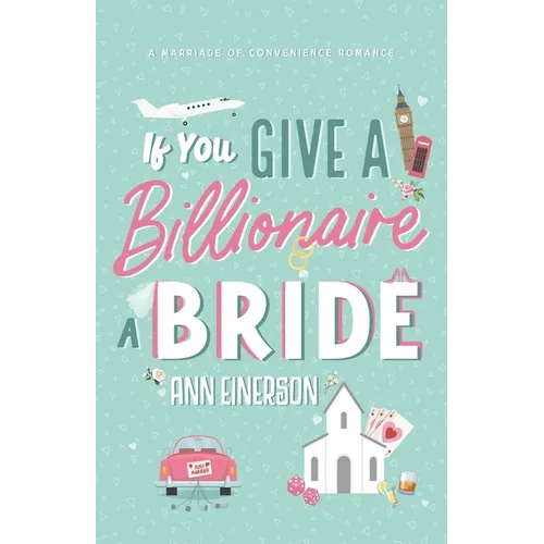 If You Give A Billionaire A Bride