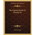 The Disputed Books Of Chuang-Tze