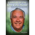 Looking in the Rear View Mirror: I Didn't Ask to Be a Senior Citizen (I Was Drafted)