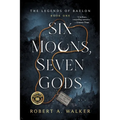 Six Moons, Seven Gods