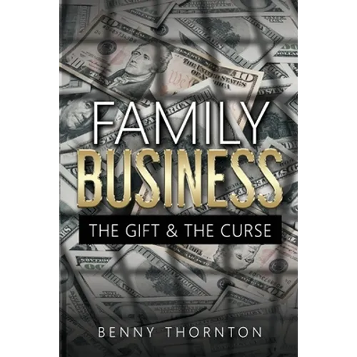 Family Business The Gift & The Curse
