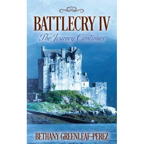 Battlecry IV: The Journey Continues