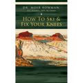 How To Ski & Fix Your Knees