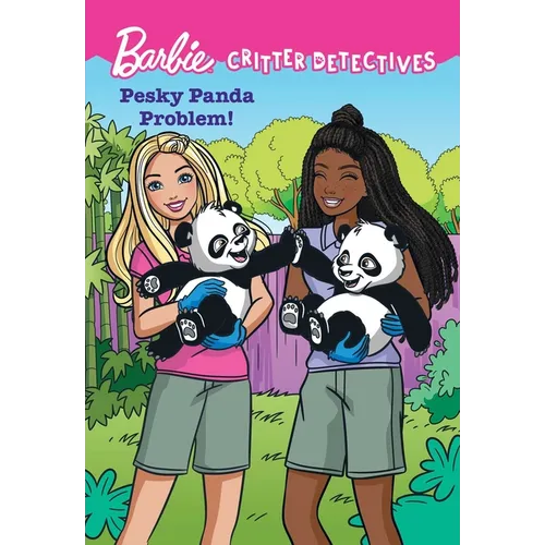 Barbie: Pesky Panda Problem! (Critter Detectives)