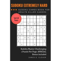 SUDOKU Advance: Extremely Hard Puzzle Sudoku Games Book for Adults Killer Gamers