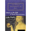The Word According to Eve: Women and the Bible in Ancient Times and Our Own