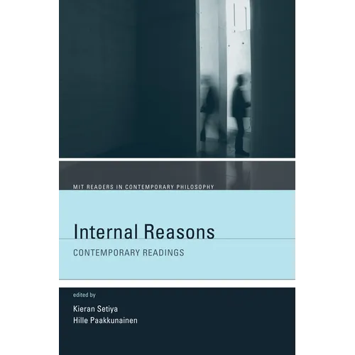 Internal Reasons: Contemporary Readings