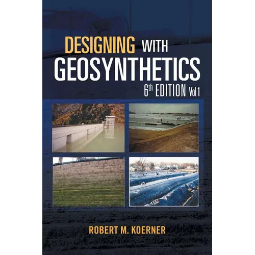 Designing with Geosynthetics - 6th Edition Vol. 1