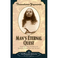 Man's Eternal Quest