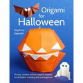 Origami for Halloween: 10 easy, creative and fun origami projects for all folders, including kids and beginners
