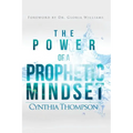 The Power of a Prophetic Mindset