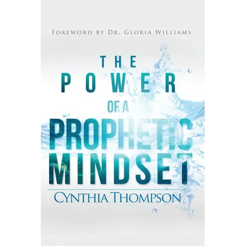 The Power of a Prophetic Mindset