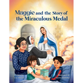 Maggie and the Story of the Miraculous Medal