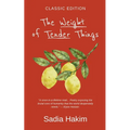 The Weight of Tender Things: Classic Edition