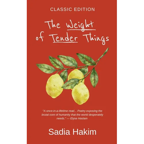 The Weight of Tender Things: Classic Edition