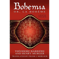 Bohemia; Or, La Boheme: A Play in Five Acts