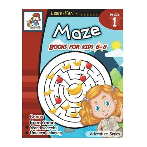 Maze Books for Kid 6-8: Maze Book for Kids Age 6-8, 8-10 Amazing Activity Book for Children, Games, Puzzles, Problem-Solving