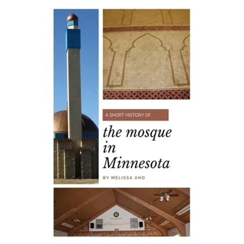 A Short History of the Mosque in Minnesota