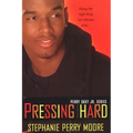 Pressing Hard: Perry Skky Jr. Series #2