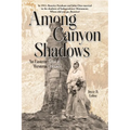 Among Canyon Shadows: An Eastern Artist in Western Colorado