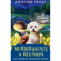 Murder Haunts a Reunion