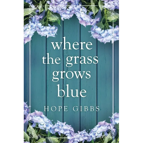 Where the Grass Grows Blue