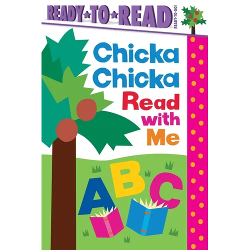 Chicka Chicka Read with Me: Ready-To-Read Ready-To-Go!