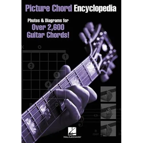 Picture Chord Encyclopedia Guitar Chord Book Over 2,600 Chords with Photos and Diagrams Essential Guitar Reference for All Levels
