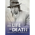 This Life in Death Volume I 'The Struggle'