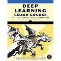 Deep Learning Crash Course