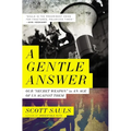 A Gentle Answer: Our 'Secret Weapon' in an Age of Us Against Them