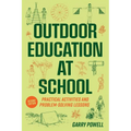 Outdoor Education at School: Practical Activities and Problem-Solving Lessons