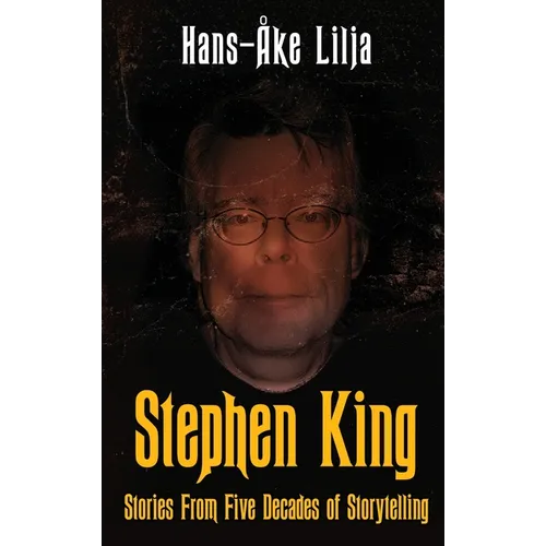Stephen King: Stories from Five Decades of Storytelling