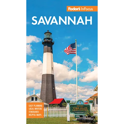 Fodor's InFocus Savannah: With Hilton Head and the Lowcountry